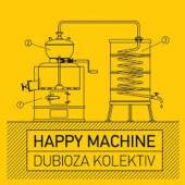 DUBIOZA KOLEKTIV  - CD HAPPY MACHINE