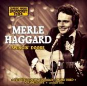 MERLE HAGGARD  - CD SWINGIN' DOORS / RADIO BROADCAST