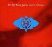 AFRO CELT SOUND SYSTEM  - CD VOLUME 2 - RELEASE [DIGI]
