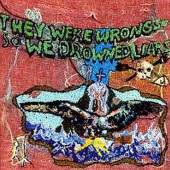 LIARS  - CD THEY WERE WRONG SO WE DROWNED