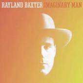 BAXTER RAYLAND  - VINYL IMAGINARY MAN LTD. [VINYL]