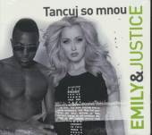 Emily & Justice: Tancuj so mnou [SK] - suprshop.cz