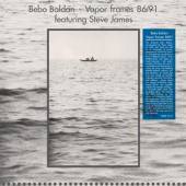 BALDAN BEBO  - VINYL VAPOR FRAMES 86/91 [VINYL]
