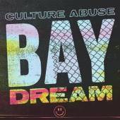 CULTURE ABUSE  - CD BAY DREAM