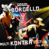 GOGOL BORDELLO  - CD MULTI KONTRA CULTI VS I