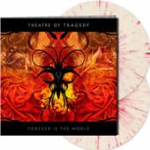 THEATRE OF TRAGEDY  - 2xVINYL FOREVER IS THE WORL [VINYL]