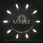 M.I.N.E.  - CD UNEXPECTED TRUTH.. [DIGI]