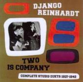 REINHARDT DJANGO  - CD TWO IS COMPANY