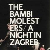 BAMBI MOLESTERS  - CD A NIGHT IN ZAGREB