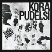 KORA I PUDELSI  - VINYL BELLA PUPA [VINYL]