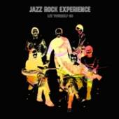 JAZZ ROCK EXPERIENCE  - CD LET YOURSELF GO