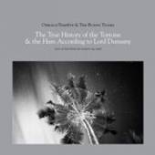 OISEAUX-TEMPETE & THE BUN  - CD TRUE HISTORY OF THE TORTO