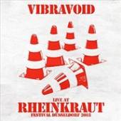 VIBRAVOID  - 2xCD LIVE AT RHEINKRAUT..