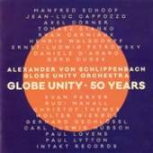 SCHLIPPENBACH ALEXANDER VON  - CD GLOBE UNITY ORCHESTRA -..