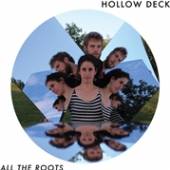 HOLLOW DECK  - VINYL ALL THE ROOTS [LTD] [VINYL]