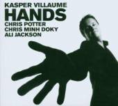 KASPER VILLAUME / CHRIS POTTER..  - CD HANDS