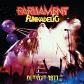 PARLIAMENT FUNKADELIC  - CD DETROIT 1977