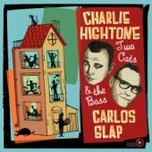 HIGHTONE CHARLIE & CARLOS SLA  - VINYL TWO CATS & THE BASS [VINYL]