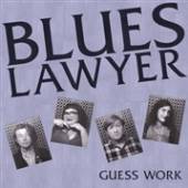 BLUES LAWYER  - VINYL GUESS WORK [VINYL]