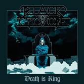 BLACK CYCLONE  - CD DEATH IS KING