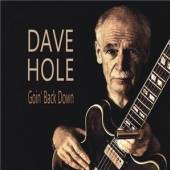 HOLE DAVE  - CD GOIN' BACK DOWN