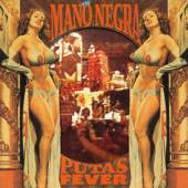 MANO NEGRA  - CD PUTA'S FEVER