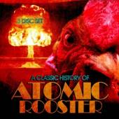 ATOMIC ROOSTER  - 3xCD A CLASSIC HISTORY OF