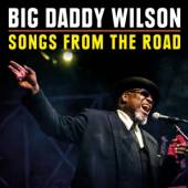 BIG DADDY WILSON  - 2xCD+DVD SONGS FROM THE.. -CD+DVD-
