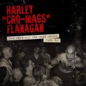 FLANAGAN HARLEY  - VINYL ORIGINAL CRO-MAGS DEMOS.. [VINYL]