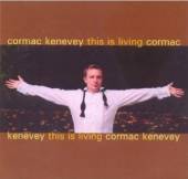 KENEVEY CORMAC  - CD THIS IS LIVING