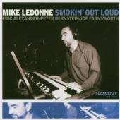 LEDONNE MIKE  - CD SMOKIN' OUT LOUD