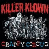 KILLER KLOWN  - VINYL CRAPPY CIRCUS [VINYL]