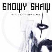 SNOWY SHAW  - CD WHITE IS THE NEW BLACK