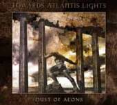 TOWARDS ATLANTIS LIGHTS  - CD DUST OF AEONS [LTD]