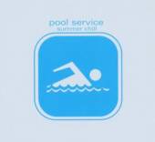 VARIOUS  - CD POOL SERVICE:SUMMER CHILL