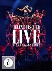 FISCHER HELENE  - DVD LIVE - DIE ARENA TOURNEE