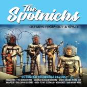 SPOTNICKS  - 2xCD GUITARS FROM OUT-A SPACE