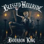 BLESSED HELLRIDE  - CD BOURBON KING