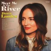 LANDES DAWN  - CD MEET ME AT THE RIVER