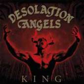 DESOLATION ANGELS  - VINYL KING [DELUXE] [VINYL]