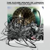 FUTURE SOUND OF LONDON  - CD TEACHINGS FROM THE ..