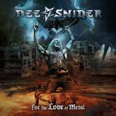 SNIDER DEE  - CD FOR THE LOVE OF METAL