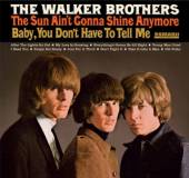 WALKER BROTHERS  - VINYL SUN AIN'T GONNA SHINE.. [VINYL]