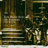 FIVE BLIND BOYS OF ALABAM  - CD WALK WITH ME