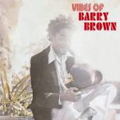 BROWN BARRY  - CD VIBES OF BARRY BROWN