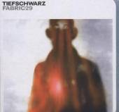 VARIOUS  - CD FABRIC 29 -BY TIEFSCHWARZ