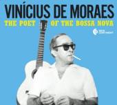 DE MORAES VINICIUS  - 3xCD POET OF BOSSA NOVA -..