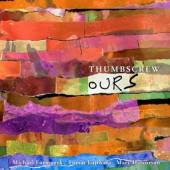 THUMBSCREW  - CD OURS