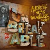 ALBOROSIE MEETS THE WAILE  - CD UNBREAKABLE