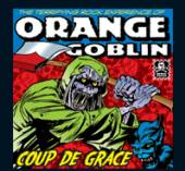 ORANGE GOBLIN  - 2xVINYL COUP DE GRACE -COLOURED- [VINYL]